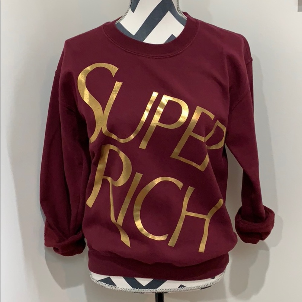 Super Rich Sweatshirt